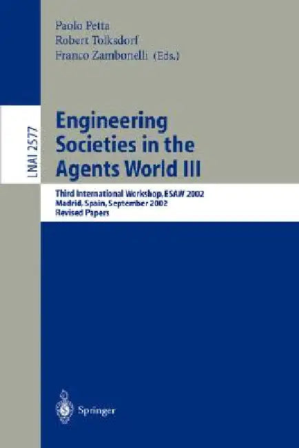 Buy Engineering Societies in the Agents World III (English, Paolo Petta | Robert Tolksdorf | Franco Zambonelli) Online at Best Price - BookBajar