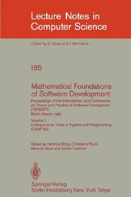 Buy Mathematical Foundations of Software Development. Proceedings of the International Joint Conference (English, Hartmut Ehrig | Christiane Floyd | Maurice Nivat) Online at Best Price - BookBajar