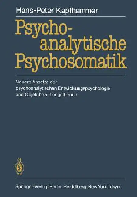 Buy Psychoanalytische Psychosomatik (English, Hans-Peter Kapfhammer) Online at Best Price - BookBajar