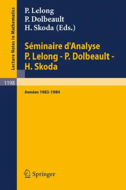 Buy Séminaire d'Analyse P. Lelong - P. Dolbeault - H. Skoda (English, Pierre Lelong | Pierre Dolbeault | Henri Skoda) Online at Best Price - BookBajar