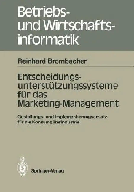 Buy Entscheidungs-Unterstützungssysteme Für Das Marketing-Management (English, Reinhard Brombacher) Online at Best Price - BookBajar