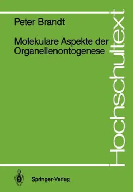 Buy Molekulare Aspekte Der Organellenontogenese (English, Peter Brandt) Online at Best Price - BookBajar