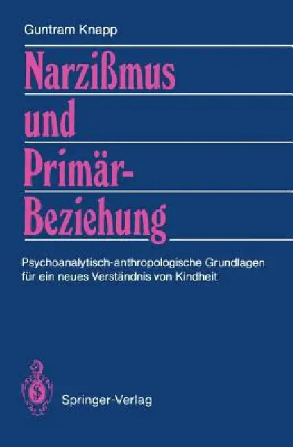 Buy Narzißmus Und Primärbeziehung (English, Guntram Knapp) Online at Best Price - BookBajar