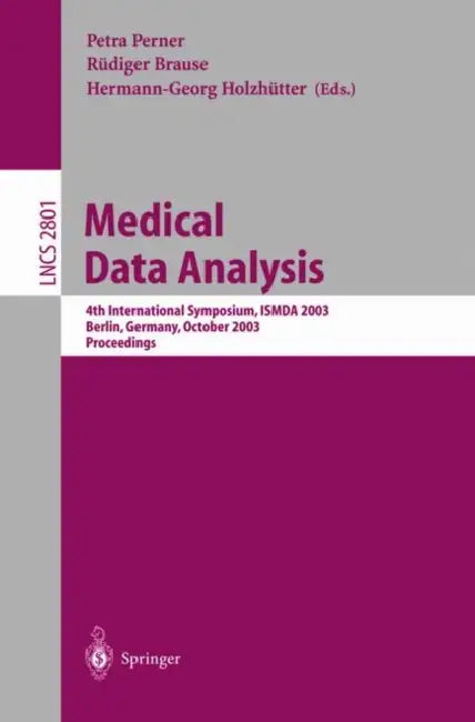 Buy Medical Data Analysis (English, Petra Perner | Rüdiger Brause | Hermann-Georg Holzhütter) Online at Best Price - BookBajar