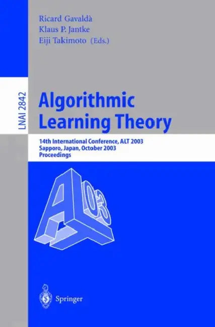 Buy Algorithmic Learning Theory (English, Ricard Gavalda | Klaus P. Jantke | Eiji Takimoto) Online at Best Price - BookBajar