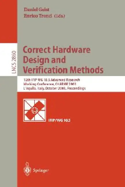 Buy Correct Hardware Design and Verification Methods (English, Daniel Geist | Enrico Tronci) Online at Best Price - BookBajar