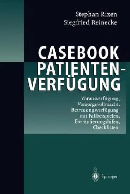 Buy Casebook Patientenverfügung (English, Stephan Rixen | Siegfried Reinecke) Online at Best Price - BookBajar