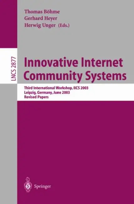 Buy Innovative Internet Community Systems (English, Thomas Böhme | Gerhard Heyer | Herwig Unger) Online at Best Price - BookBajar