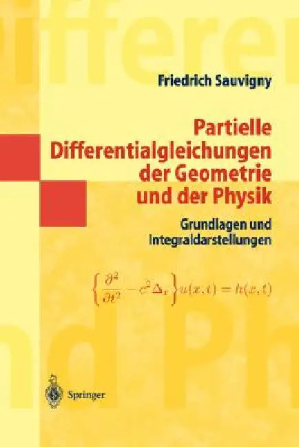 Buy Partielle Differentialgleichungen Der Geometrie Und Der Physik 1 (English, Friedrich Sauvigny) Online at Best Price - BookBajar
