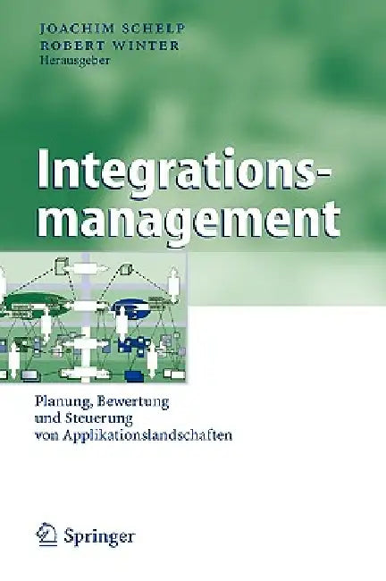 Buy Integrationsmanagement (English, Joachim Schelp | Robert Winter) Online at Best Price - BookBajar