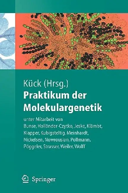 Buy Praktikum Der Molekulargenetik (English, Astrid Bunse | Ulrich Kück | Heike Holländer-Czytko) Online at Best Price - BookBajar