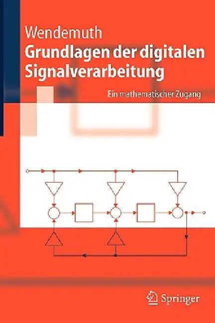Grundlagen Der Digitalen Signalverarbeitung (English, Andreas Wendemuth | Edin Andelic | Sebastian Barth) - Image 1 - BookBajar