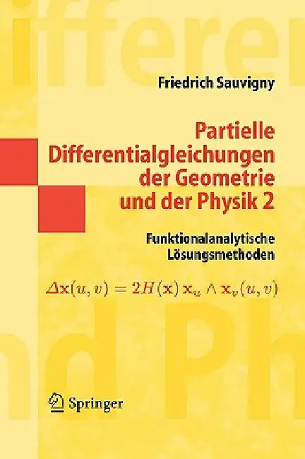 Buy Partielle Differentialgleichungen Der Geometrie Und Der Physik 2 (English, Friedrich Sauvigny) Online at Best Price - BookBajar