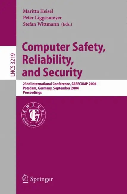 Buy Computer Safety, Reliability, and Security (English, Maritta Heisel | Peter Liggesmeyer | Stefan Wittmann) Online at Best Price - BookBajar