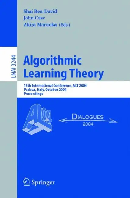 Buy Algorithmic Learning Theory (English, Shai Ben David | John Case | Akira Maruoka) Online at Best Price - BookBajar