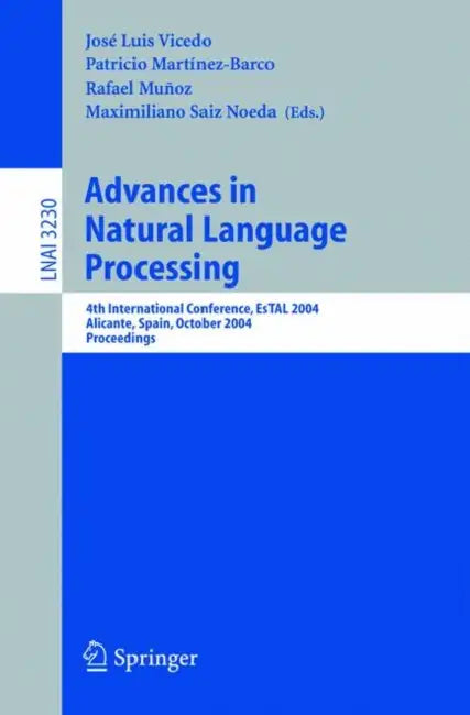 Buy Advances in Natural Language Processing (English, José Luis Vicedo | Particio Martínez-Barco | Rafael Munoz) Online at Best Price - BookBajar