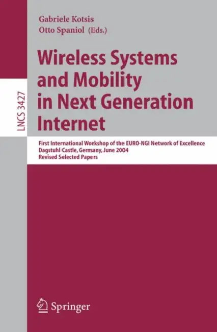 Buy Wireless Systems and Mobility in Next Generation Internet (English, Gabriele Kotsis | Otto Spaniol) Online at Best Price - BookBajar