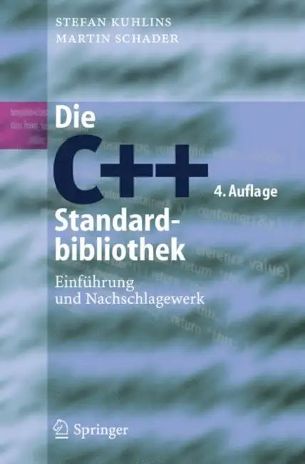 Die C++-Standardbibliothek (English, Stefan Kuhlins | Martin Schader) - Image 1 - BookBajar