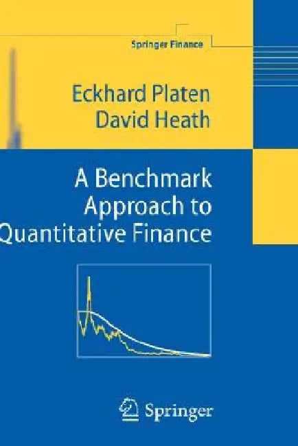 Buy A Benchmark Approach to Quantitative Finance (English, Eckhard Platen | David Heath) Online at Best Price - BookBajar
