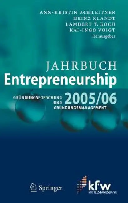 Buy Jahrbuch Entrepreneurship 2005/06 (English, Ann-Kristin Achleitner | Heinz Klandt | Lambert T. Koch) Online at Best Price - BookBajar