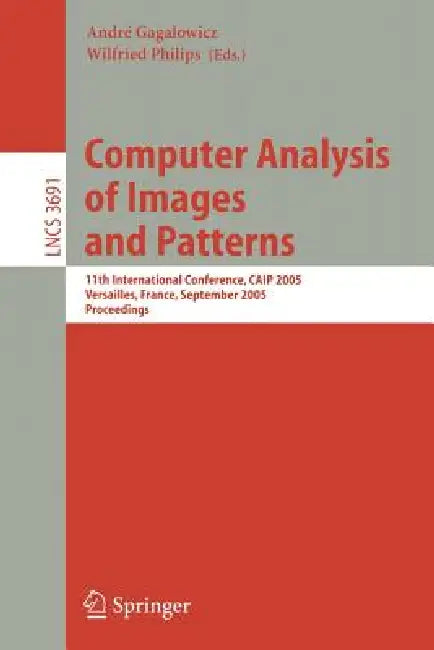 Computer Analysis of Images and Patterns (English, André Gagalowicz | Wilfried Philips) - Image 1 - BookBajar