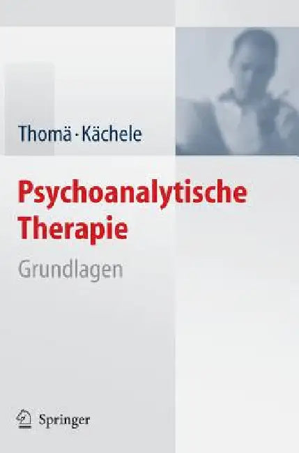 Buy Psychoanalytische Therapie (English, A. Bilger | Helmut Thomä | A. Buchheim) Online at Best Price - BookBajar