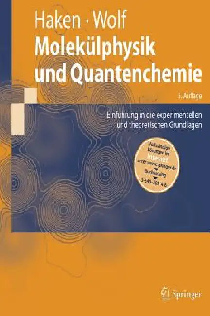 Buy Molekülphysik Und Quantenchemie (English, Hermann Haken | Hans C. Wolf) Online at Best Price - BookBajar