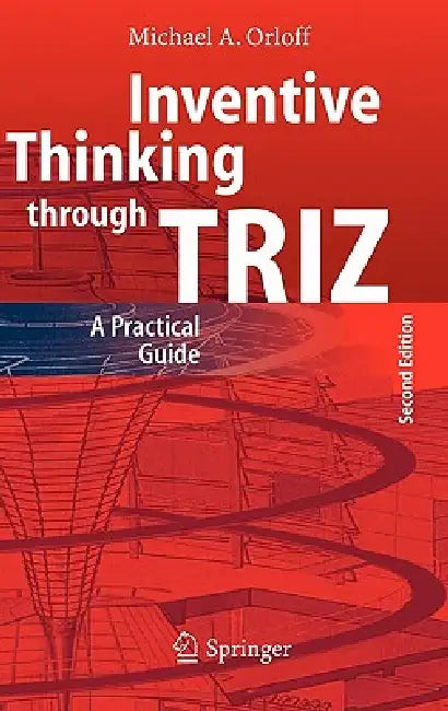 Buy Inventive Thinking Through Triz (English, Michael A. Orloff) Online at Best Price - BookBajar
