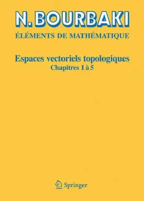 Buy Espaces Vectoriels Topologiques (English, N. Bourbaki) Online at Best Price - BookBajar