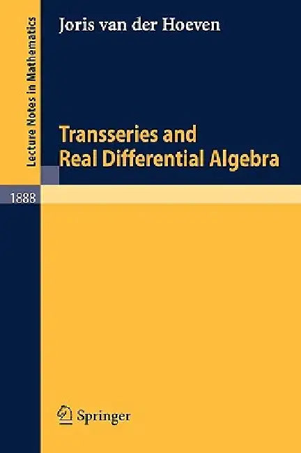 Buy Transseries and Real Differential Algebra (English, Joris Van Der Hoeven) Online at Best Price - BookBajar