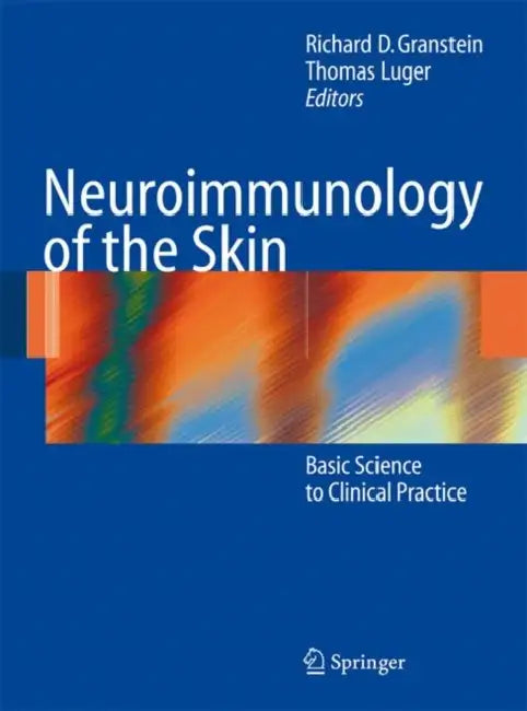 Buy Neuroimmunology of the Skin (English, Richard D. Granstein | Thomas A. Luger) Online at Best Price - BookBajar