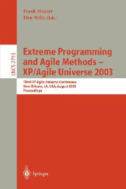 Buy Extreme Programming and Agile Methods - Xp/Agile Universe 2003 (English, Frank Maurer | Don Wells) Online at Best Price - BookBajar