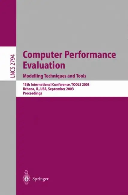 Buy Computer Performance Evaluation. Modelling Techniques and Tools (English, Peter Kemper | William H. Sanders) Online at Best Price - BookBajar