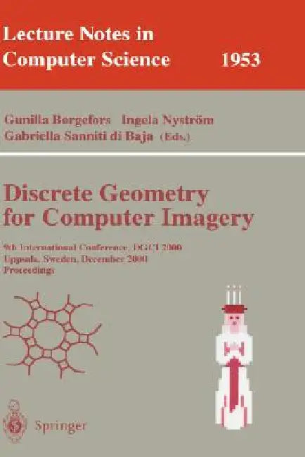 Discrete Geometry for Computer Imagery (English, Gunilla Borgefors | Ingela Nyström | Gabriella Sanniti Di Baja) - Image 1 - BookBajar