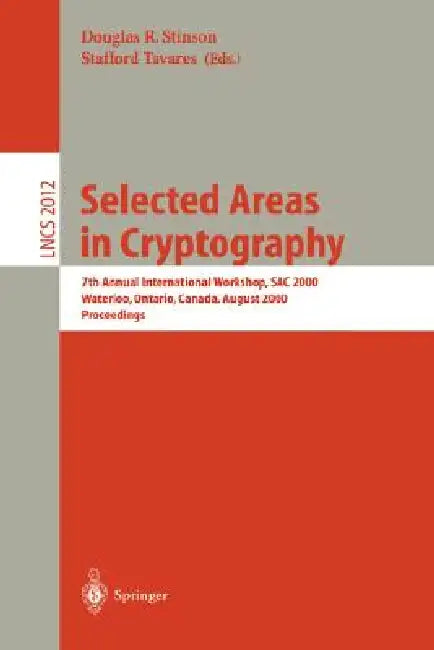 Buy Selected Areas in Cryptography (English, Douglas R. Stinson | Stafford Tavares) Online at Best Price - BookBajar