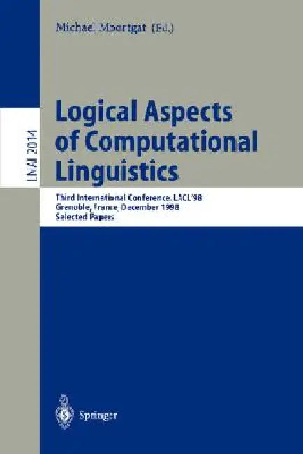 Buy Logical Aspects of Computational Linguistics (English, Michael Moortgat) Online at Best Price - BookBajar