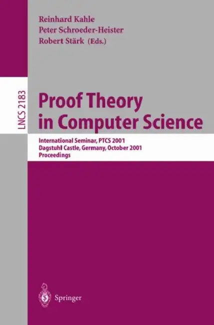 Buy Proof Theory in Computer Science (English, Reinhard Kahle | Peter Schroeder-Heister | Robert Stärk) Online at Best Price - BookBajar