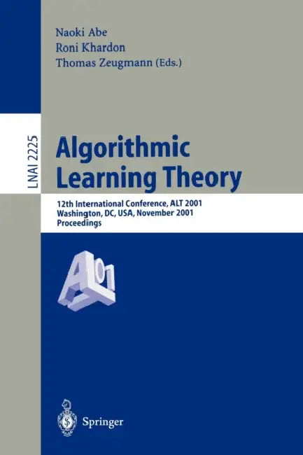 Buy Algorithmic Learning Theory (English, Naoki Abe | Roni Khardon | Thomas Zeugmann) Online at Best Price - BookBajar