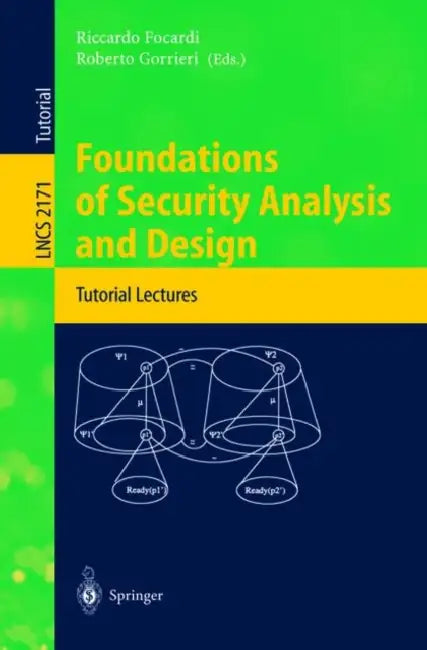 Buy Foundations of Security Analysis and Design (English, Riccardo Focardi | Roberto Gorrieri) Online at Best Price - BookBajar