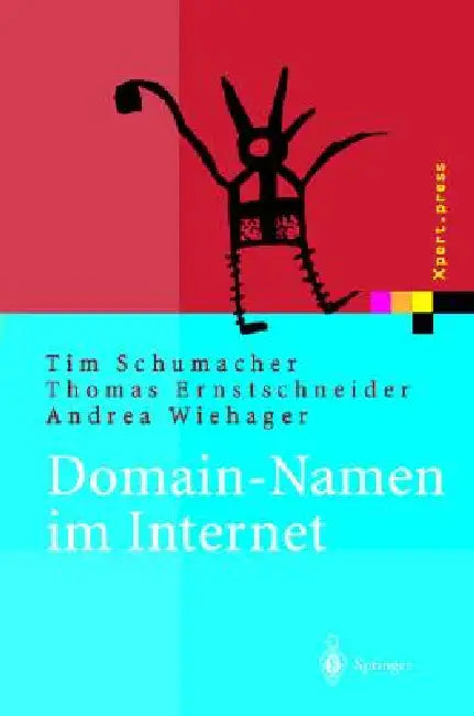 Domain-Namen Im Internet (English, Tim Schumacher | Thomas Ernstschneider | Andrea Wiehager) - Image 1 - BookBajar