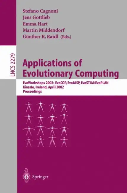 Buy Applications of Evolutionary Computing (English, Stefano Cagnoni | Jens Gottlieb | Emma Hart) Online at Best Price - BookBajar