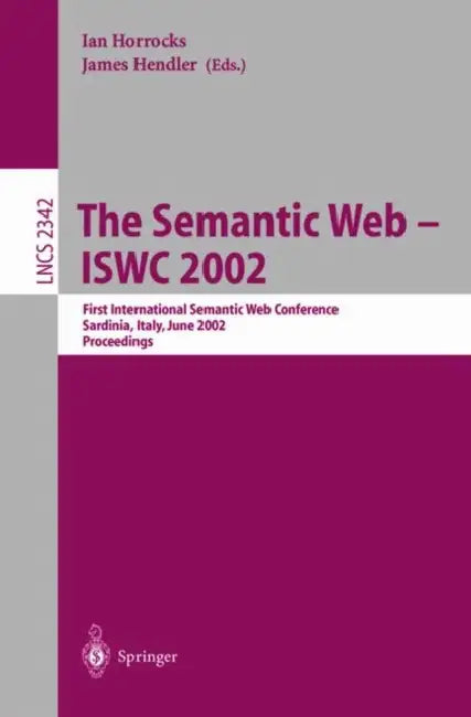 Buy The Semantic Web - Iswc 2002 (English, Ian Horrocks | James Hendler) Online at Best Price - BookBajar