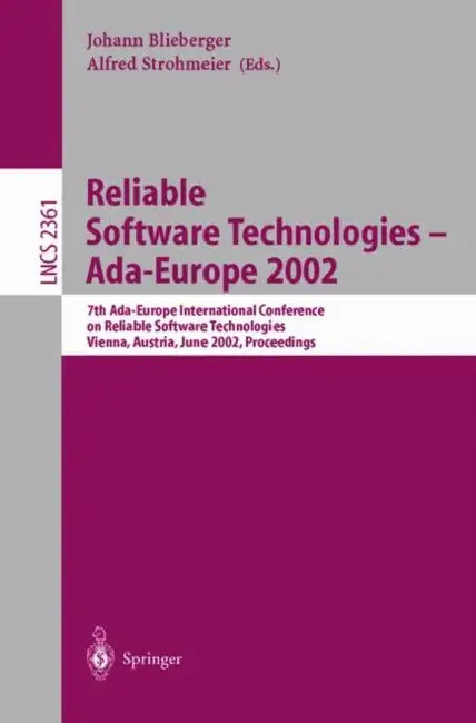 Buy Reliable Software Technologies - Ada-Europe 2002 (English, Johann Blieberger | Alfred Strohmeier) Online at Best Price - BookBajar