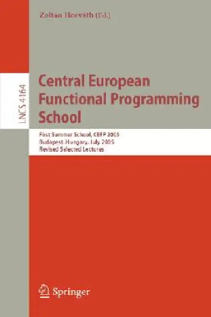 Buy Central European Functional Programming School (English, Zoltán Horváth) Online at Best Price - BookBajar