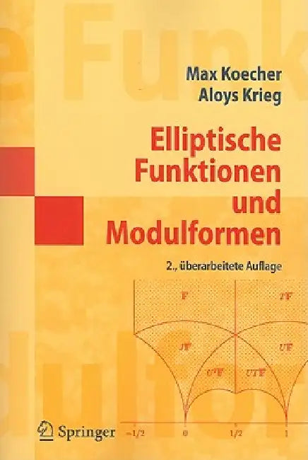 Elliptische Funktionen Und Modulformen (English, Max Koecher | Aloys Krieg) - Image 1 - BookBajar