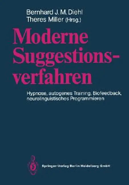 Buy Moderne Suggestionsverfahren (English, Bernhard J. M. Diehl | Theres Miller) Online at Best Price - BookBajar