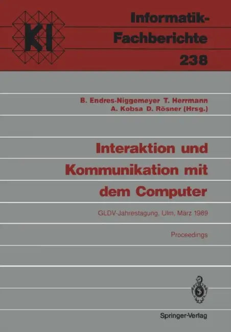 Interaktion Und Kommunikation Mit Dem Computer (English, Brigitte Endres-Niggemeyer | Thomas Herrmann | Alfred Kobsa) - Image 1 - BookBajar