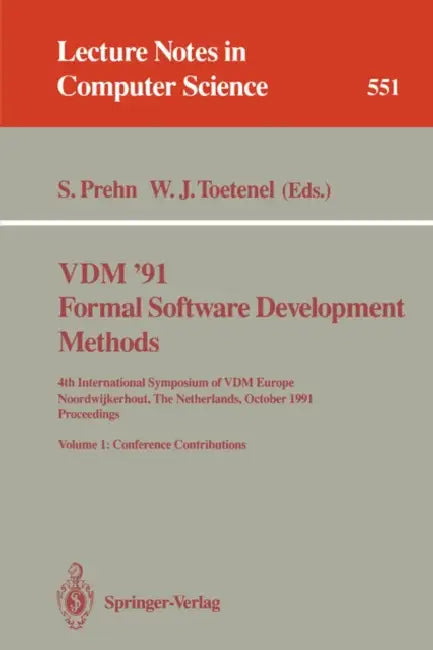 Buy VDM '91. Formal Software Development Methods. 4th International Symposium of VDM Europe, Noordwijker (English, Soren Prehn | Hans Toetenel) Online at Best Price - BookBajar