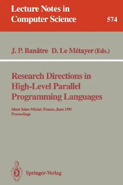 Buy Research Directions in High-Level Parallel Programming Languages (English, Jean Pierre Banatre | Daniel Le Metayer) Online at Best Price - BookBajar