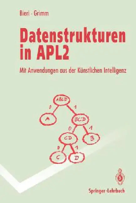 Buy Datenstrukturen in Apl2 (English, Hanspeter Bieri | Felix Grimm) Online at Best Price - BookBajar